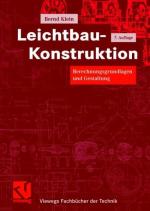 Leichtbau-Konstruktion: Berechnungsgrundlagen und Gestaltung (Viewegs Fachbücher der Technik)