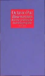 Octavio Paz: Itinerarium: Kleine politis
