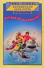 Paul Zindel: Ketchup für den Killerhai. Paul Zindel: Ketchup für den Killerhai.