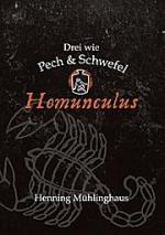 Homunculus: Drei wie Pech und Schwefel