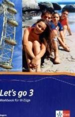 Let's go 3. Ausgabe Bayern: Workbook für M-Züge Band 3 (Let's go. Ausgabe für Bayern ab 2004)