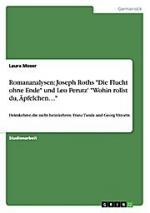 Romananalysen: Joseph Roths "Die Flucht ohne Ende" und Leo Perutz' "Wohin rollst du, Äpfelchen...": Heimkehrer, die nicht heimkehren: Franz Tunda und Georg Vittorin