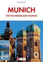 Munich: Cosmopolitan city with heart for tourists and insiders