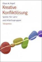 Vopel, Klaus W: Kreative Konfliktlösung: