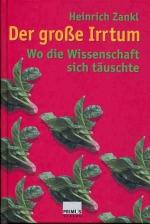 Heinrich Zankl: Der grosse Irrtum: Wo di