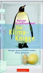 Rainer Grießhammer: Der Klima-Knigge: En Rainer Grießhammer: Der Klima-Knigge: En