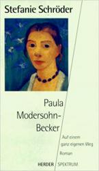 Stefanie Schröder: Paula Modersohn- Beck