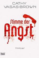 Cathy Vasas-Brown: Stimme der Angst: Thr Cathy Vasas-Brown: Stimme der Angst: Thr