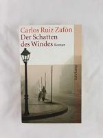 Carlos, Ruiz Zafón: Der Schatten des Win
