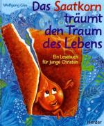 Wolfgang Gies: Das Saatkorn träumt den T