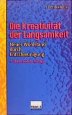 Fritz Reheis: Die Kreativität der Langsa Fritz Reheis: Die Kreativität der Langsa
