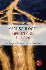 Karl Schlögel: Grenzland Europa: Unterwe