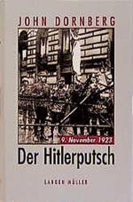 John Dornberg: Der Hitlerputsch 9. Novem