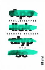 Gerhard Falkner: Apollokalypse: Roman