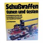 SCHUSSWAFFEN TUNEN UND TESTEN Leistungsmessung und Leistungsverbesserung von Handfeuerwaffen