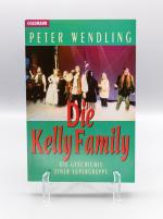 Peter Wendling: Die Kelly Family, Die Ge