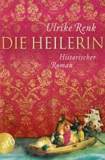 Die Heilerin: Historischer Roman: Historischer Roman. Originalausgabe