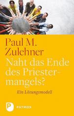 Naht das Ende des Priestermangels?: Ein Lösungsmodell