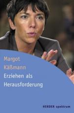 Margot Käßmann: Erziehen als Herausforde