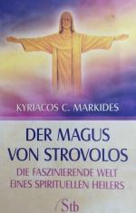 Der Magus von Strovolos. Die faszinierende Welt eines spirituellen Heilers