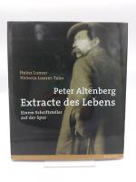 Heinz Lunzer: Peter Altenberg - Extracte Heinz Lunzer: Peter Altenberg - Extracte