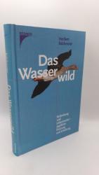 Heribert Kalchreuter: Das Wasserwild Ver