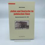 Juden und Deutsche im polnischen Haus TomaszÃ³w Mazowiecki 1914 - 1939 / Beate Kosmala