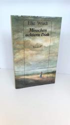 Elke Wriedt: Minschen achtern Diek
