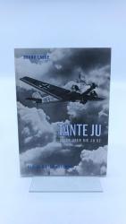 Tante Ju Alles über die Ju 52