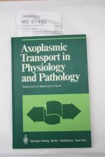 Axoplasmic transport in physiology and pathology / ed. by D. G. Weiss and A. Gorio