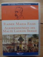 Aufzeichnungen des Malte Laurids Brigge. (6 CD-Box) Die grosse Hörbuch-Bibliothek