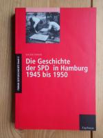 Die Geschichte der SPD in Hamburg 1945 bis 1950. Forum Zeitgeschichte ; Bd. 4