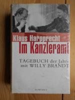 Im Kanzleramt : Tagebuch der Jahre mit Willy Brandt ; Januar 1973 - Mai 1974.