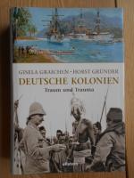 Deutschland ; Kolonie ; Geschichte, Gesc Deutschland ; Kolonie ; Geschichte, Gesc