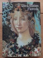 Die Uffizien. [Übers.: Annemarie Seling] / Museen der Welt