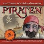 1000 Themen: Was Kinder wissen wollen -- Piraten, 1 Audio-CD