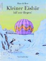 Kleiner Eisbär, hilf mir fliegen!