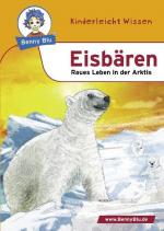 Benny Blu 02-0214 Benny Blu Eisbären, 2., überarbeitete Auflage-Raues Leben in der Arktis