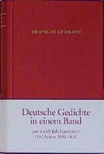 Deutsche Gedichte in einem Band: Deutsche Gedichte von den Anfängen bis zur Gegenwart