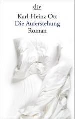 Karl-Heinz Ott: Die Auferstehung: Roman