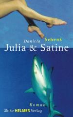 Daniela Schenk: Julia und Satine: Roman