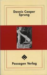 Dennis Cooper: Sprung