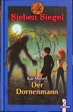 Der Dornenmann (Sieben Siegel, Band 4)