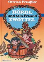 Otfried Preußler: Hörbe und sein Freund Otfried Preußler: Hörbe und sein Freund