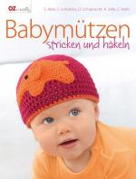 Babymützen stricken und häkeln