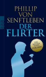 Senftleben, Phillip von: Der Flirter: Di Senftleben, Phillip von: Der Flirter: Di