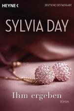 Sylvia Day: Ihm ergeben: Roman