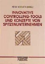 Innovative Controlling-Tools und Konzepte von Spitzenunternehmen