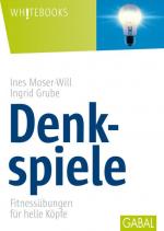 Moser-Will, Ines und Ingrid Grube: Denks