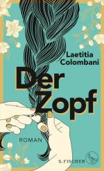 Laetitia Colombani: Der Zopf: Roman